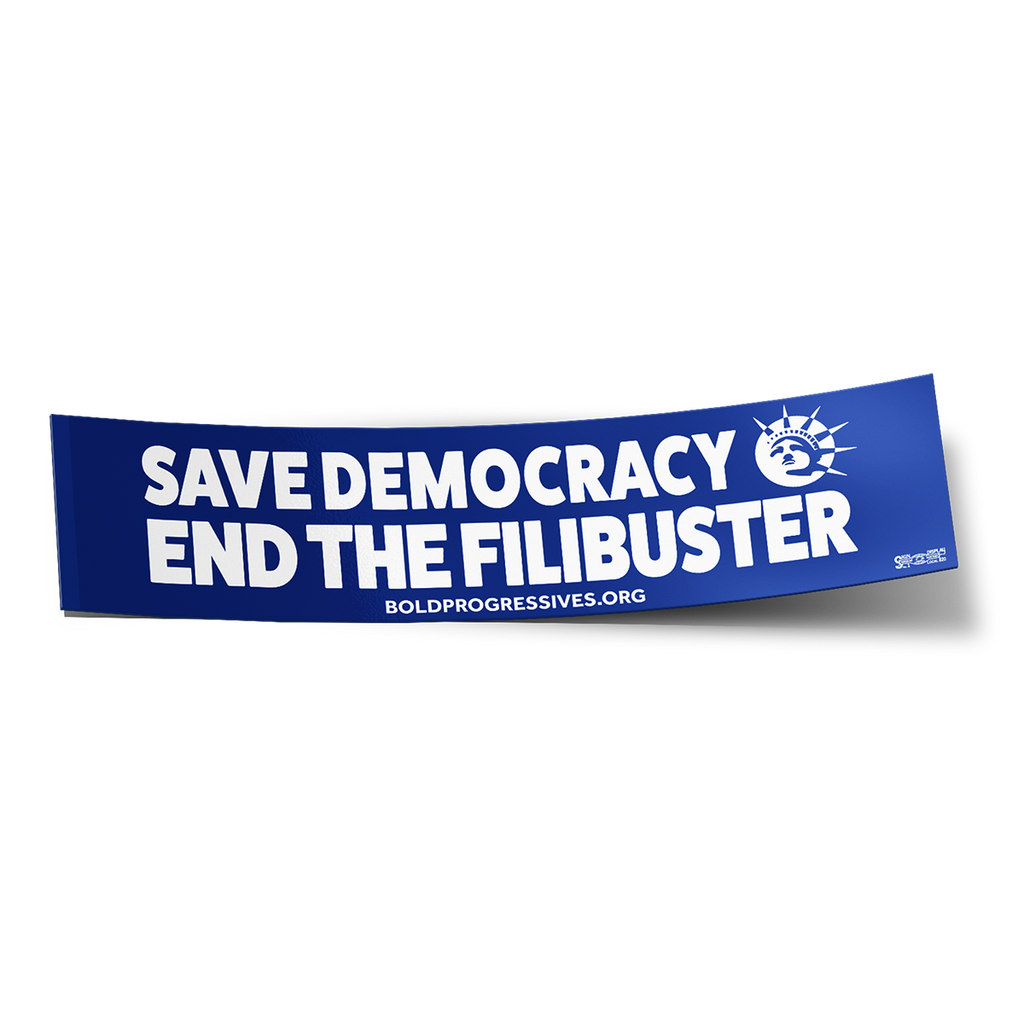 Save Democracy, End the Filibuster Sticker