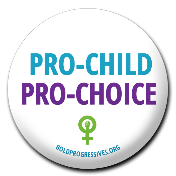 Pro-Child, Pro-Choice Button