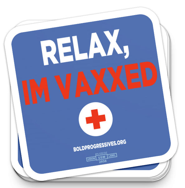 Relax, I'm Vaxxed Sticker Activist Pack